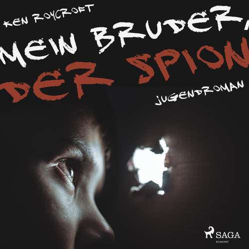 Hoerbuch Mein Bruder, der Spion - Ken Roycroft - Manuel Kressin