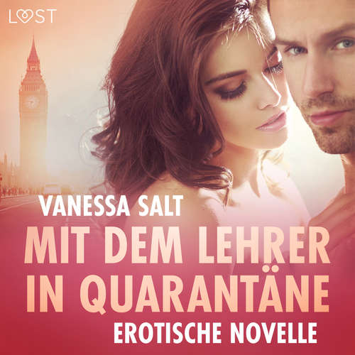Hoerbuch Mit dem Lehrer in Quarantäne - Erotische Novelle - Vanessa Salt - Lea Moor
