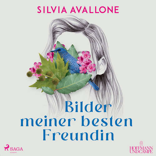 Hoerbuch Bilder meiner besten Freundin - Silvia Avallone - Irina Salkow