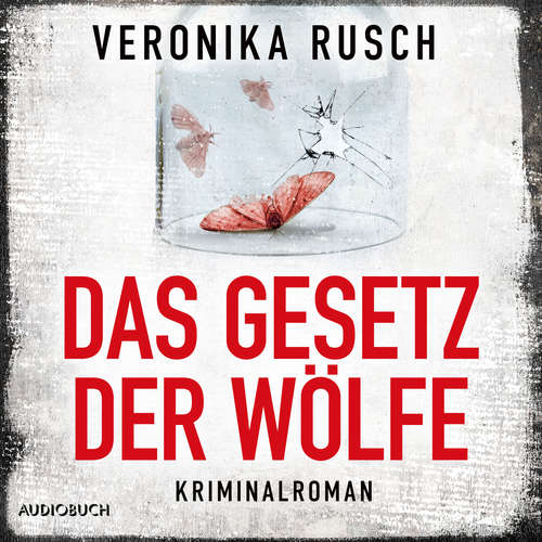 Hoerbuch Das Gesetz der Wölfe - Veronika Rusch - Ulla Wagener
