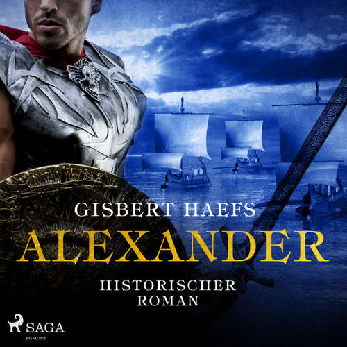 Hoerbuch Alexander - Historischer Roman (Ungekürzt) - Gisbert Haefs - Jürgen Holdorf