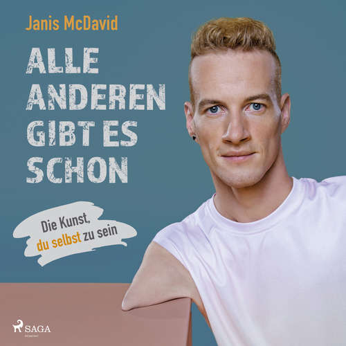 Hoerbuch Alle anderen gibt es schon: Die Kunst, du selbst zu sein - Janis McDavid - Julian Mill