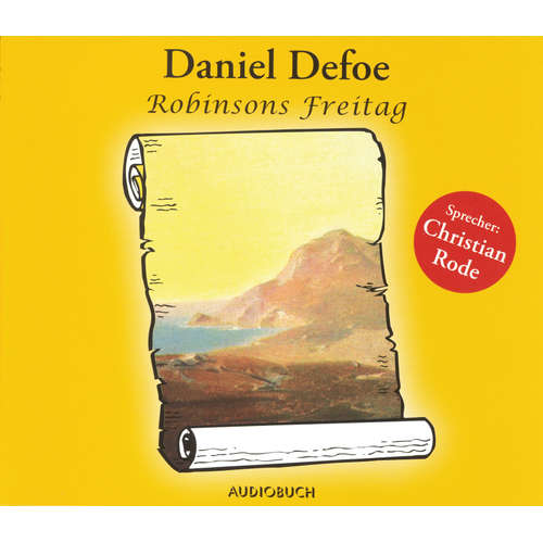 Hoerbuch Robinsons Freitag - Daniel Defoe - Christian Rode