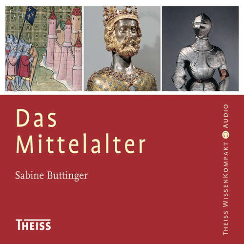 Hoerbuch Das Mittelalter - Sabine Buttinger - Elke Domhardt