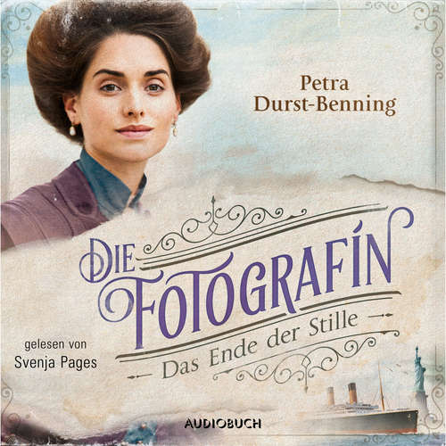Hoerbuch Die Fotografin - Das Ende der Stille (ungekürzt) - Petra Durst-Benning - Svenja Pages