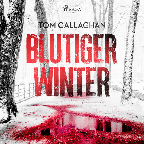 Hoerbuch Blutiger Winter - Tom Callaghan - Gordon Piedesack