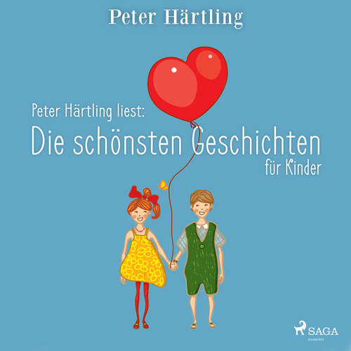 Hoerbuch Peter Härtling liest: Die schönsten Geschichten für Kinder - Peter Härtling - Peter Härtling