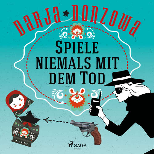 Hoerbuch Spiele niemals mit dem Tod - Darja Donzowa - Katinka Springborn