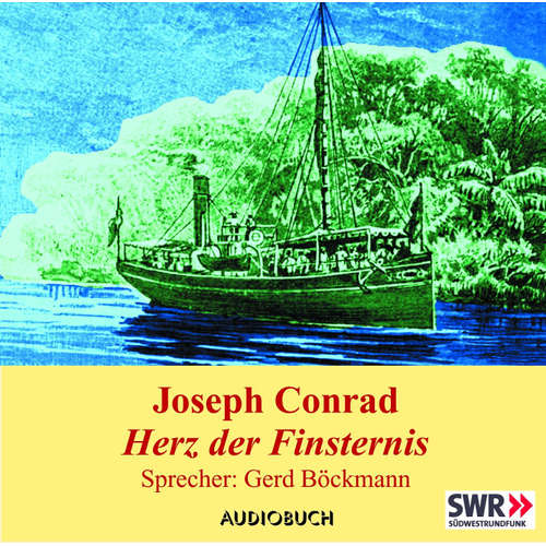 Hoerbuch Herz der Finsternis - Joseph Conrad - Gerd Böckmann