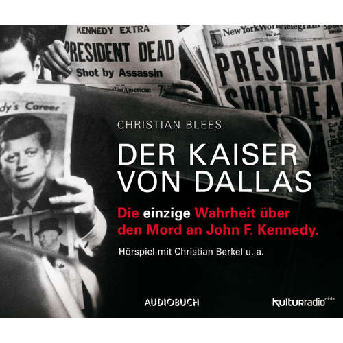 Hoerbuch Der Kaiser von Dallas - Christian Blees - u.a.