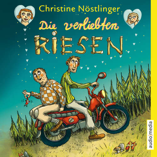 Hoerbuch Die verliebten Riesen - Christine Nöstlinger - Philipp Schepmann