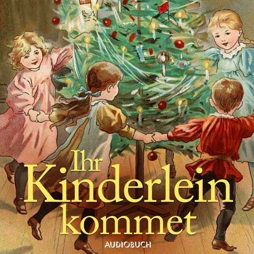 Hoerbuch Ihr Kinderlein kommet - Diverse bidragsydere - Mathieu Carrière