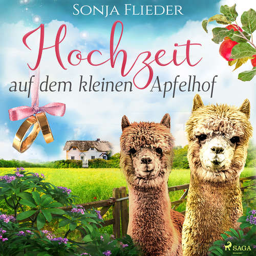 Hoerbuch Hochzeit auf dem kleinen Apfelhof (Fünf Alpakas für die Liebe 4) - Sonja Flieder - Sabine Fischer
