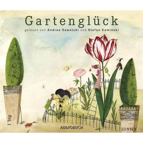 Hoerbuch Gartenglück - Anonym - Stefan Kaminski