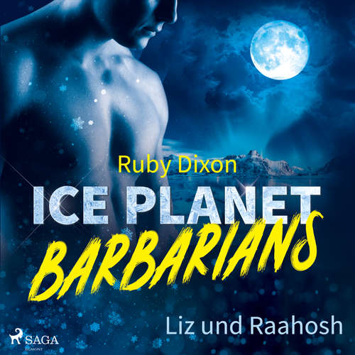 Hoerbuch Ice Planet Barbarians – Liz und Raahosh (Ice Planet Barbarians 2) - Ruby Dixon - Jack Martini
