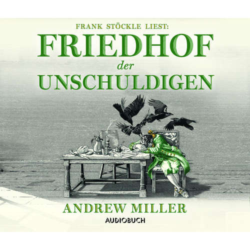 Hoerbuch Friedhof der Unschuldigen - Andrew Miller - Frank Stöckle