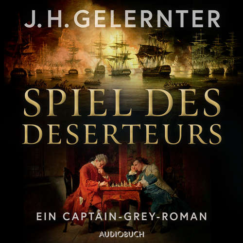 Hoerbuch Spiel des Deserteurs - Ein Captain-Grey-Roman - J. H. Gelernter - Mirko Böttcher