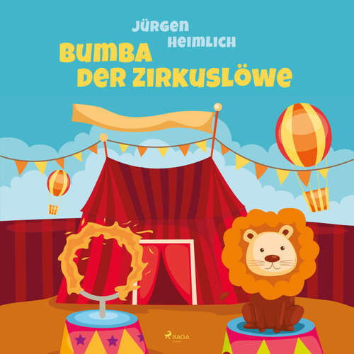 Hoerbuch Bumba der Zirkuslöwe (Ungekürzt) - Jürgen Heimlich - Katja Keßler