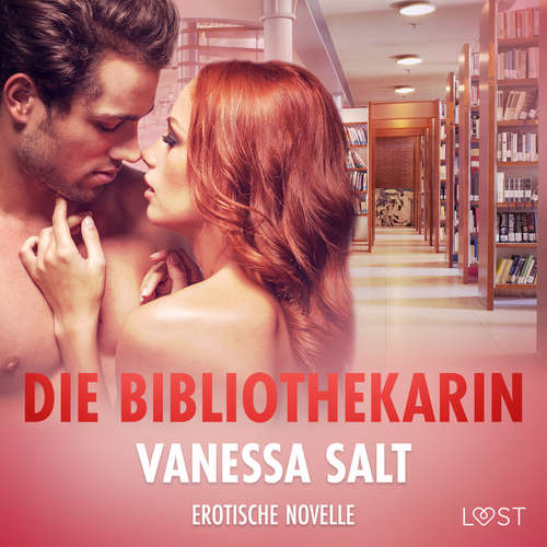 Hoerbuch Die Bibliothekarin - Erotische Novelle - Vanessa Salt - Victoria Winther