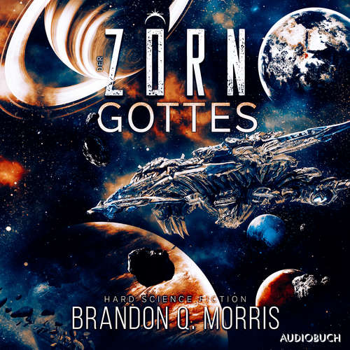 Hoerbuch Der Zorn Gottes - Brandon Q. Morris - Mark Bremer