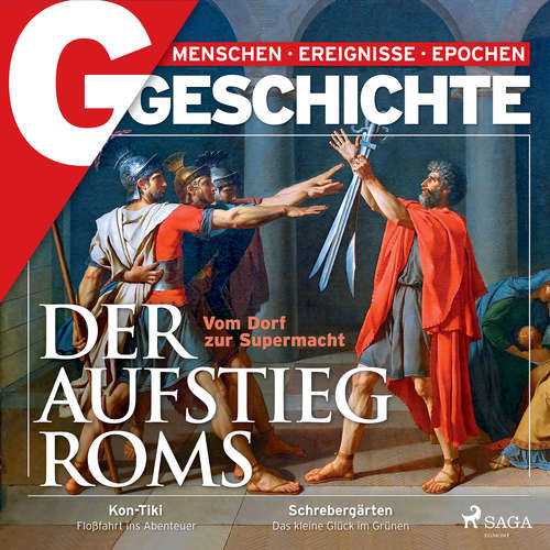 Hoerbuch G/GESCHICHTE - Der Aufstieg Roms - Vom Dorf zur Supermacht - G Geschichte - Karsten Wolf