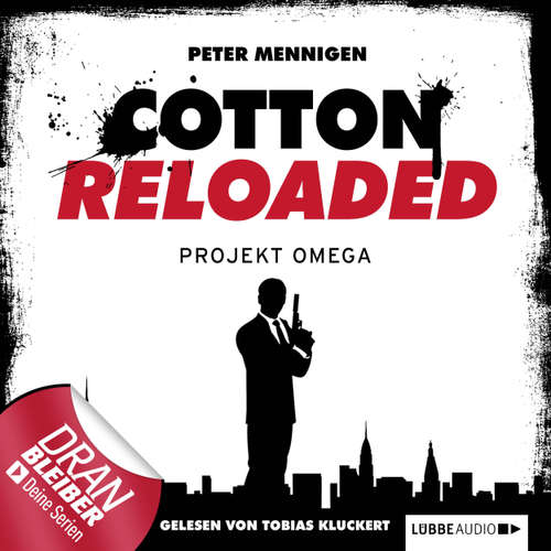 Hoerbuch Jerry Cotton - Cotton Reloaded, Folge 10: Projekt Omega - Peter Mennigen - Tobias Kluckert