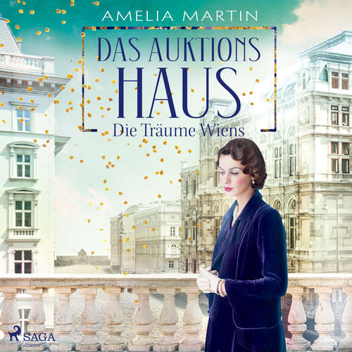 Hoerbuch Das Auktionshaus: Die Träume Wiens (Die Auktionshausserie, Band 2) - Amelia Martin - Hannah Baus