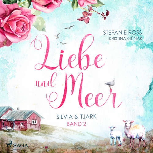 Hoerbuch Liebe und Meer: Silvia & Tjark - Stefanie Ross - Gergana Muskalla