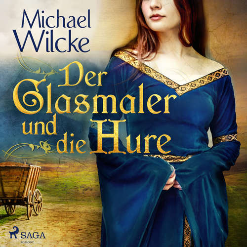 Hoerbuch Der Glasmaler und die Hure - Michael Wilcke - Sabine Swoboda