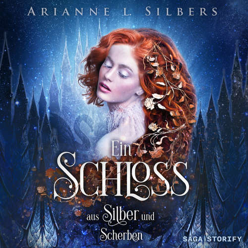 Hoerbuch Ein Schloss aus Silber und Scherben - Arianne L. Silbers - Lucia Kaufmann