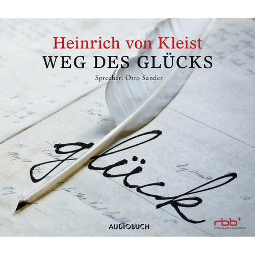 Hoerbuch Weg des Glücks - Heinrich von Kleist - Otto Sander
