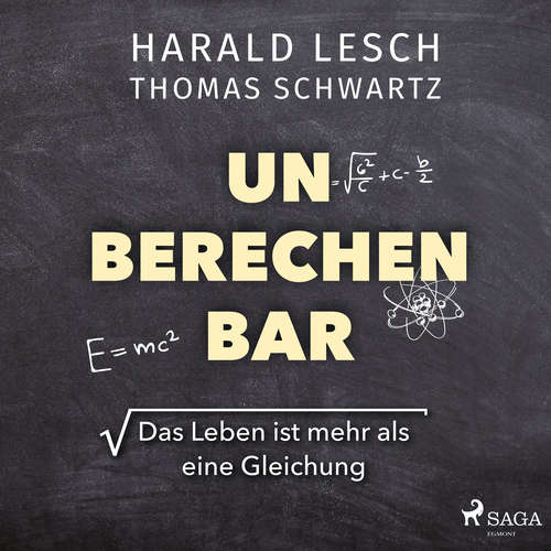 Hoerbuch Unberechenbar: Das Leben ist mehr als eine Gleichung - Harald Lesch - Clemens Benke