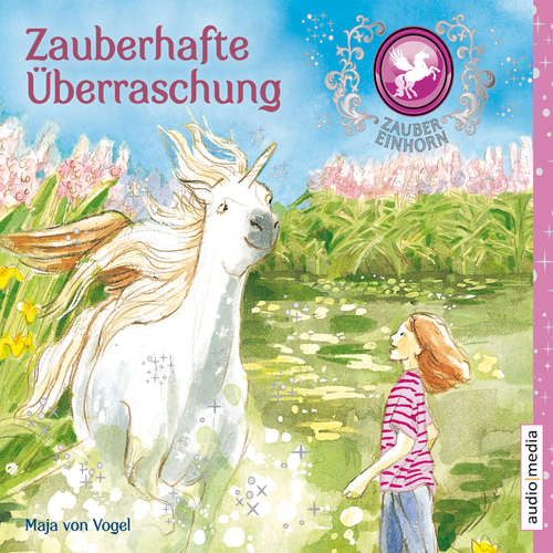 Hoerbuch Zaubereinhorn - Zauberhafte Überraschung - Maja von Vogel - Melanie Manstein