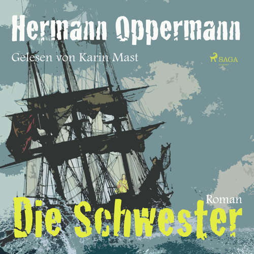 Hoerbuch Die Schwester (Ungekürzt) - Hermann Oppermann - Karin Mast