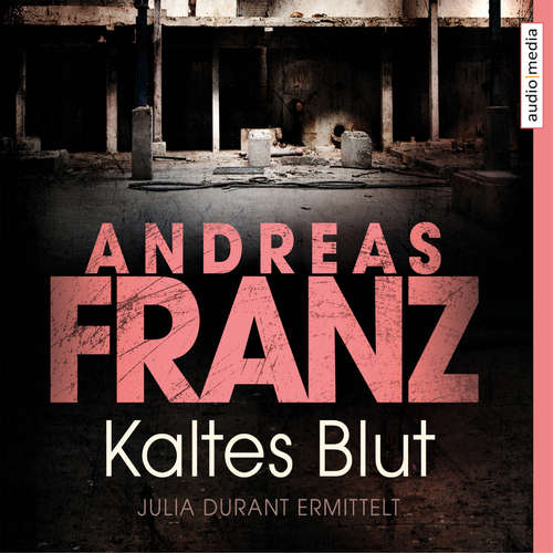 Hoerbuch Kaltes Blut - Andreas Franz - Julia Fischer