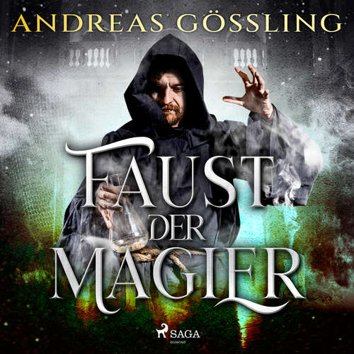 Hoerbuch Faust, der Magier - Andreas Gößling - Martin Sabel