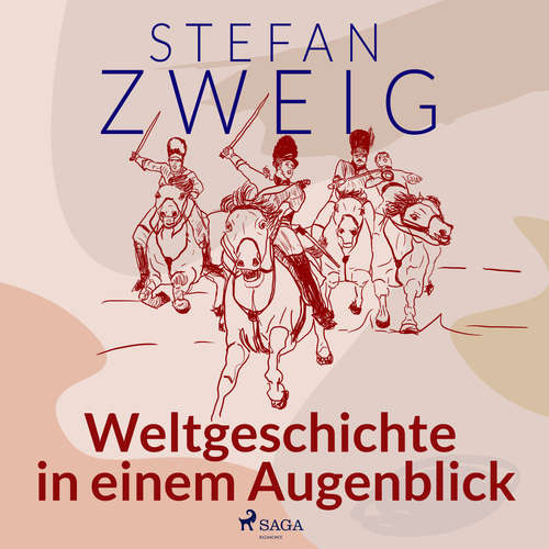 Hoerbuch Weltgeschichte in einem Augenblick - Stefan Zweig - Reiner Unglaub