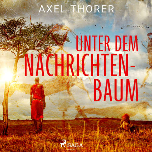 Hoerbuch Unter dem Nachrichtenbaum - Axel Thorer - Jesko Döring