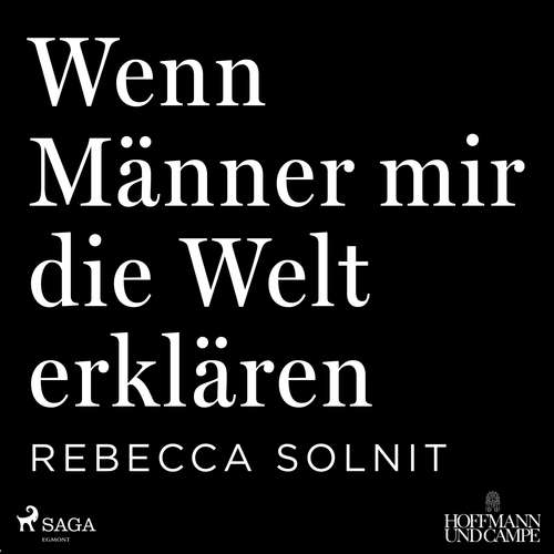 Hoerbuch Wenn Männer mir die Welt erklären - Rebecca Solnit - Irina Salkow