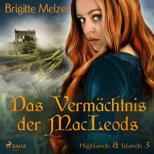 Hoerbuch Das Vermächtnis der MacLeods (Highlands & Islands 3) - Brigitte Melzer - Silvia Höhne