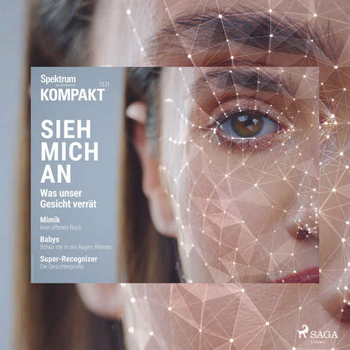 Hoerbuch Spektrum Kompakt: Sieh mich an - Was unser Gesicht verrät - Spektrum Kompakt - Simone Terbrack