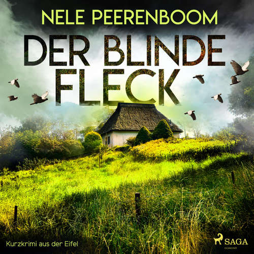 Hoerbuch Der blinde Fleck - Kurzkrimi aus der Eifel (Ungekürzt) - Nele Peerenboom - Ann Kathrin Kramer