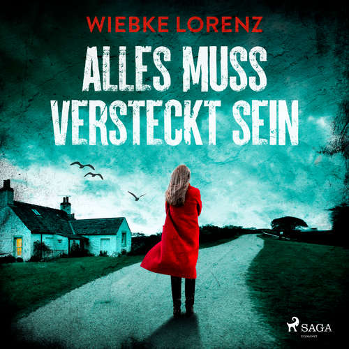 Hoerbuch Alles muss versteckt sein - Wiebke Lorenz - Cathrin Bürger