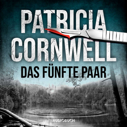 Hoerbuch Das fünfte Paar (Ein Fall für Kay Scarpetta 3) - Patricia Cornwell - Franziska Pigulla