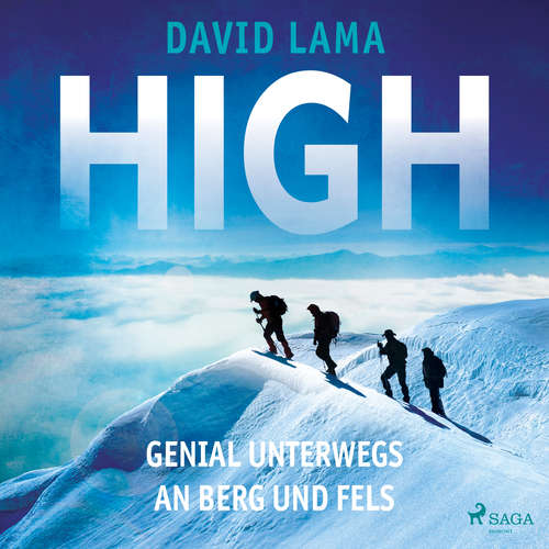 Hoerbuch High - Genial unterwegs an Berg und Fels - David Lama - Pascal Breuer