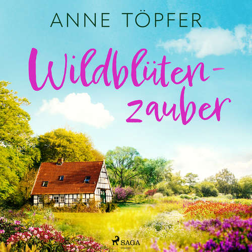 Hoerbuch Wildblütenzauber - Anne Töpfer - Ella Schulz