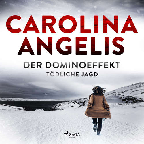 Hoerbuch Der Dominoeffekt - Tödliche Jagd - Carolina Angelis - Jutta Seifert