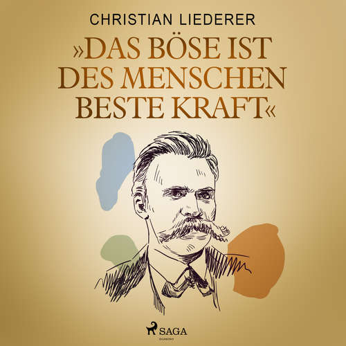 Hoerbuch "Das Böse ist des Menschen beste Kraft" - Christian Liederer - Thomas Krause