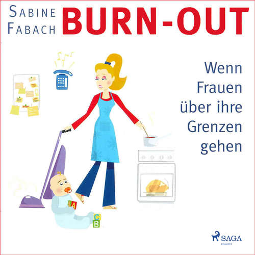 Hoerbuch Burn-out - Wenn Frauen über ihre Grenzen gehen (Ungekürzt) - Sabine Fabach - Petra Pavel