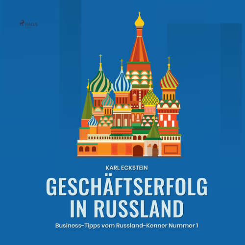 Hoerbuch Geschäftserfolg in Russland - Business-Tipps vom Russland-Kenner Nummer 1 (Ungekürzt) - Karl Eckstein - Sabine Swoboda